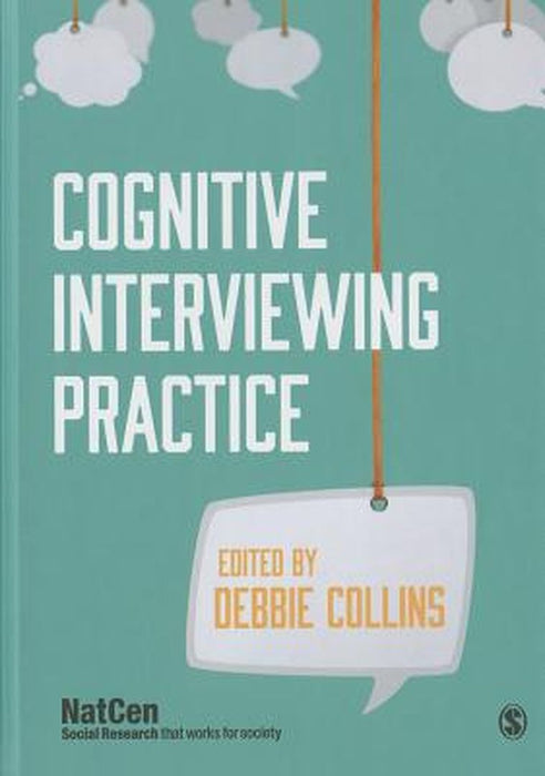 Cognitive Interviewing Practice by Debbie Collins