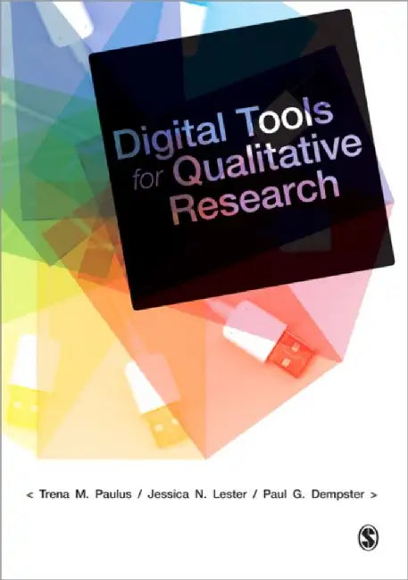 Digital Tools for Qualitative Research by Trena