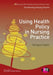 Using Health Policy in Nursing Practice by Georgina Taylor