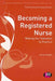 Becoming a Registered Nurse: Making the transition to practice by Jenny