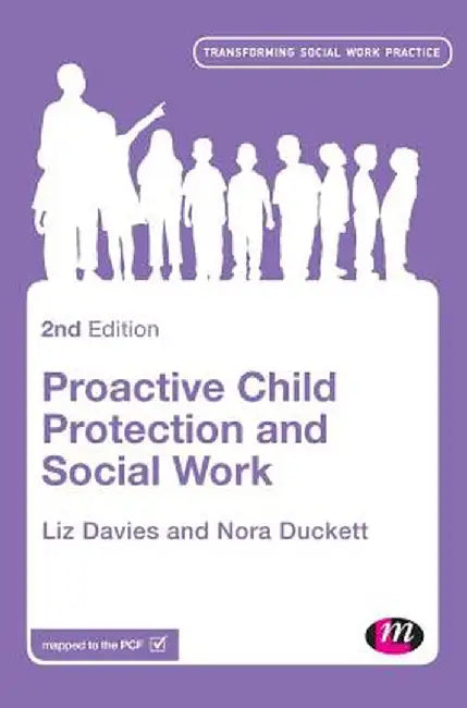 Proactive Child Protection and Social Work by Liz Davies