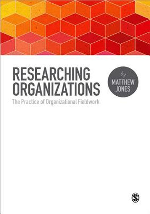 Researching Organizations by Jones