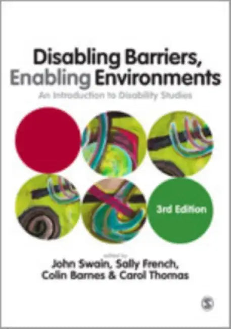 Disabling Barriers - Enabling Environments by John