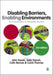 Disabling Barriers - Enabling Environments by John