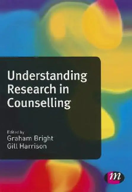 Understanding Research in Counselling by Graham Bright