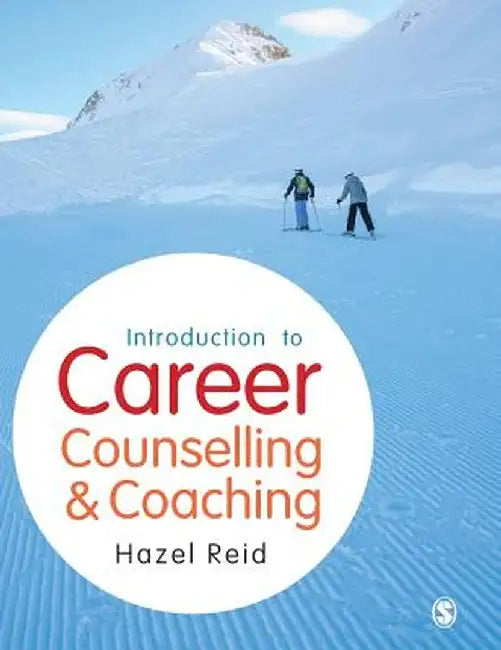 Introduction to Career Counselling & Coaching by Hazel Reid