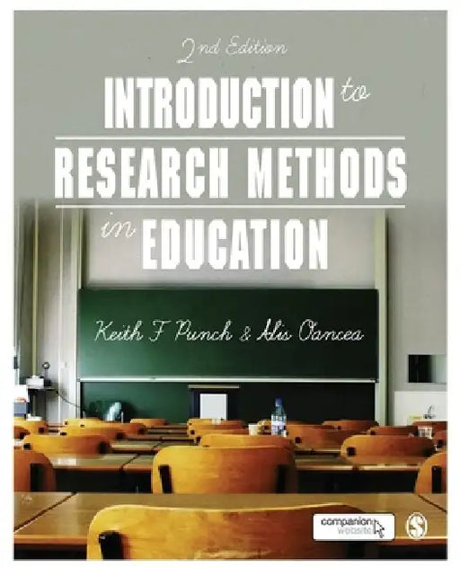 Introduction to Research Methods in Education by Keith F. Punch