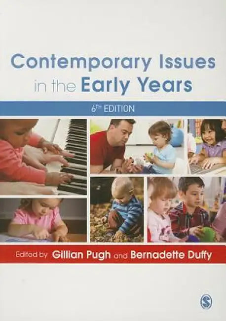 Contemporary Issues in the Early Years by Gillian Pugh