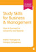 Study Skills For Business And Management: How to Succeed at University and Beyond by Patrick Tissington