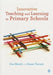 Innovative Teaching and Learning in Primary Schools by Des Hewitt