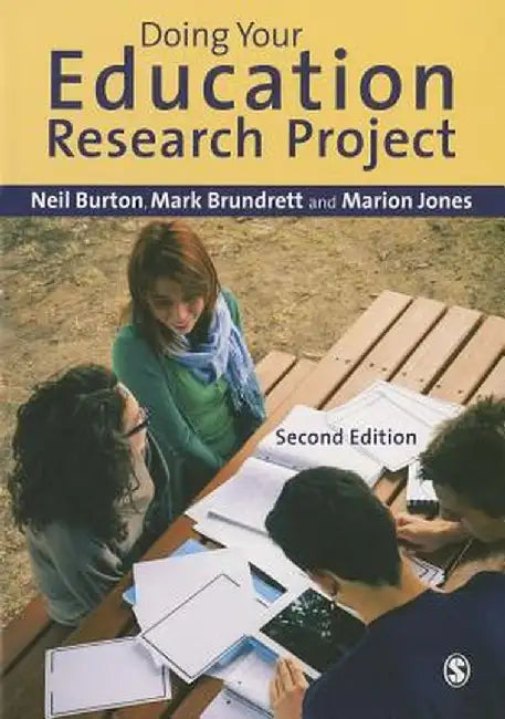 Doing Your Education Research Project by Neil Burton