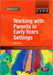 Working With Parents In Early Years Settings by Ute Ward