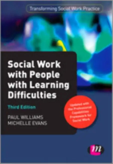 Social Work With People With Learning Difficulties by Paul Williams, Michelle Evans