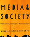 Media and Society: Production, Content and Participation by Nicholas
