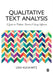 Qualitative Text Analysis: A Guide to Methods, Practice and Using Software by Udo