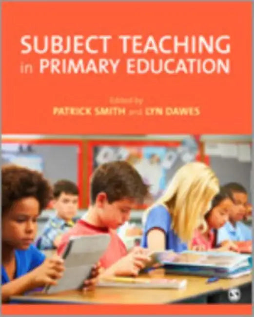 Subject Teaching in Primary Education by Patrick