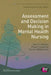 Assessment and Decision Making in Mental Health Nursing by Sandra Walker