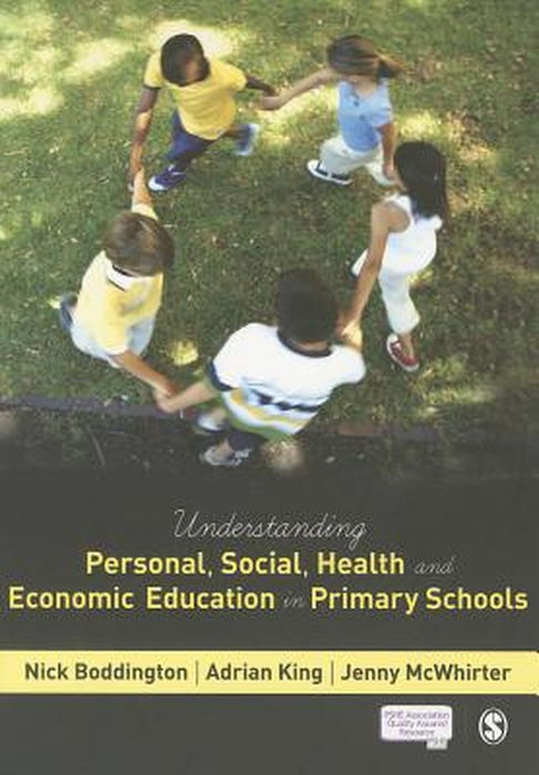 Understanding Personal Social Health and Economic Education in Primary Schools by Boddington