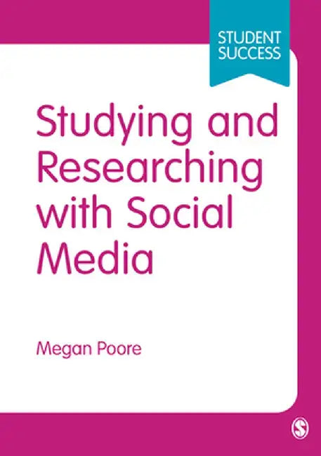 Studying and Researching with Social Media by Megan