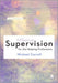 Effective Supervision for the Helping Professions by Carroll