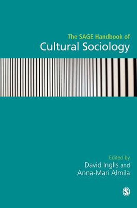 The SAGE Handbook of Cultural Sociology by David Inglis