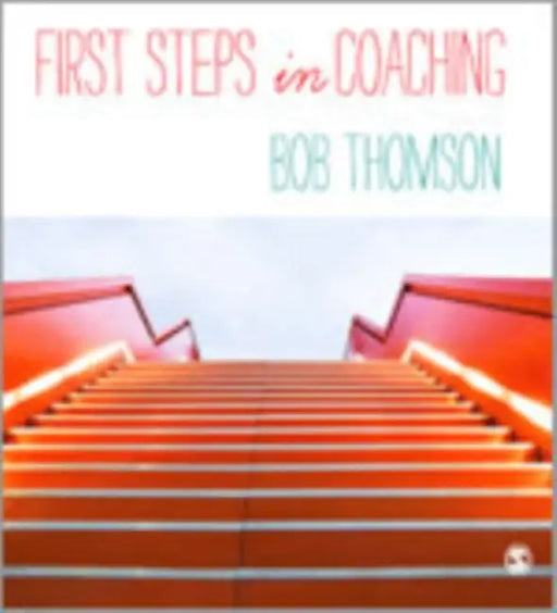 First Steps in Coaching by Bob