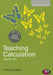 Teaching Calculation in Primary Schools: Audit and Test by Richard