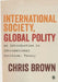 International Society, Global Polity: An Introduction to International Political Theory by Chris Brown