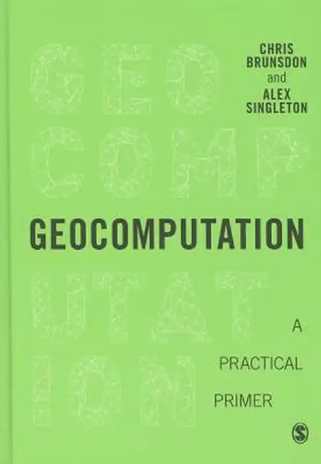 Geocomputation: A Practical Primer by Chris Brunsdon