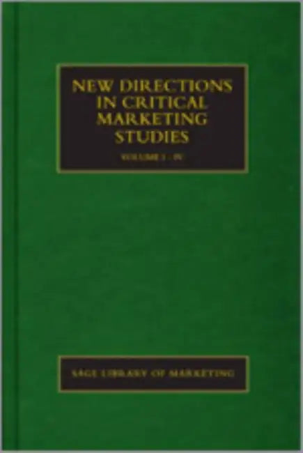 New Directions In Critical Marketing Studies by Mark Tadajewski, Robert Cluley