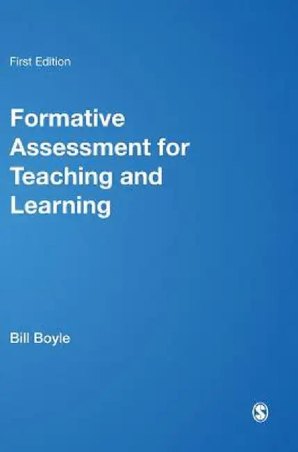 Formative Assessment for Teaching and Learning by Bill Boyle