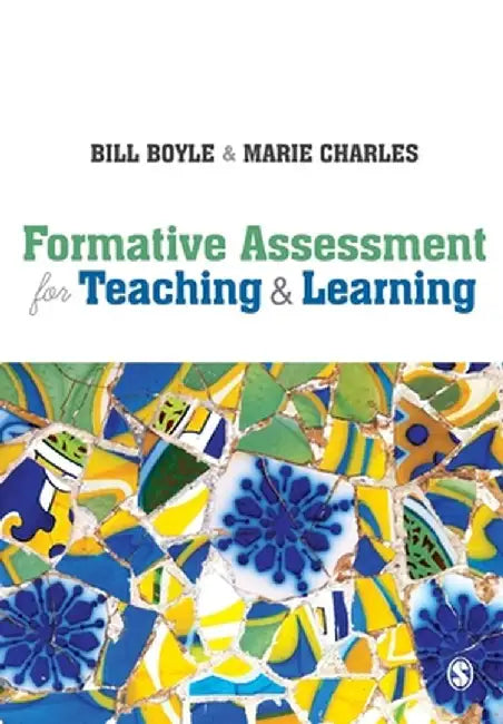 Formative Assessment for Teaching and Learning by Bill Boyle