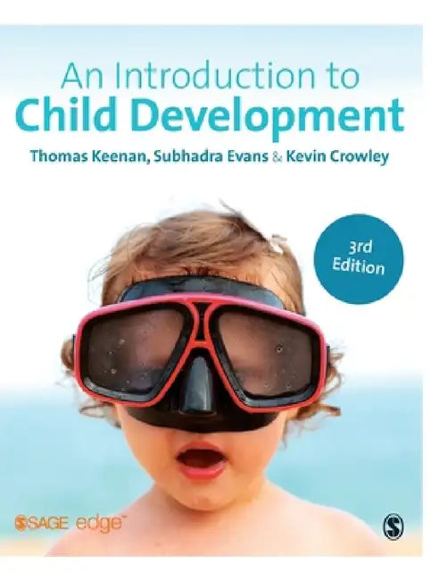 An Introduction to Child Development by Thomas Keenan, Subhadra Evans, Kevin Crowley