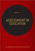 Assessment in Education by John