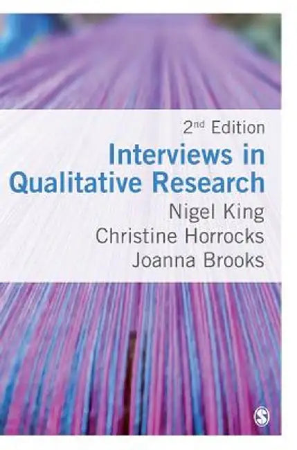 Interviews in Qualitative Research by Nigel King
