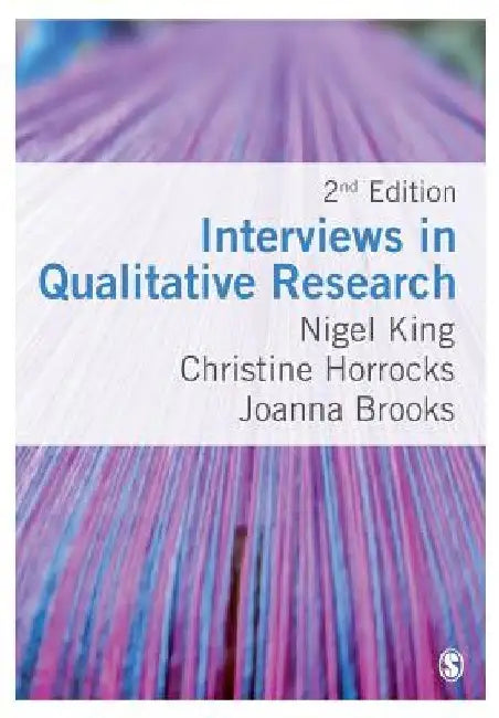 Interviews in Qualitative Research by Nigel King
