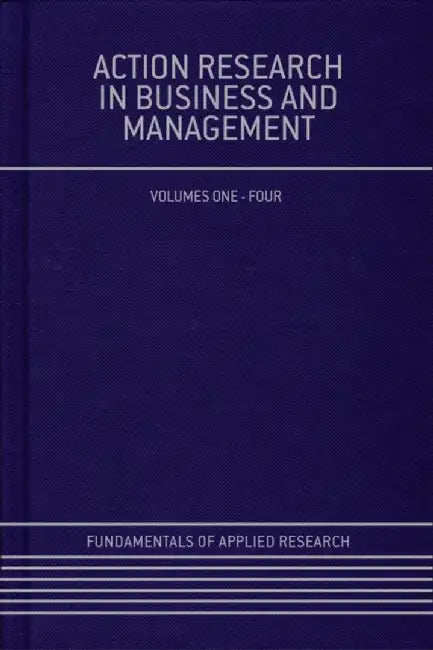 Action Research in Business and Management by David