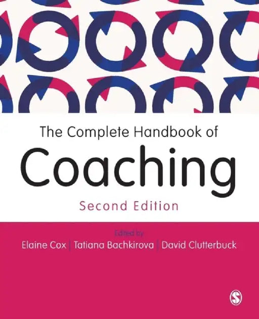 The Complete Handbook of Coaching by Elaine