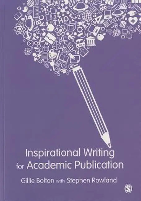 Inspirational Writing for Academic Publication by Gillie