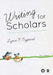 Writing for Scholars: A Practical Guide to Making Sense & Being Heard by Lynn Nygaard