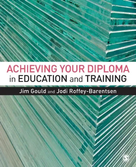 Achieving your Diploma in Education and Training by Jim