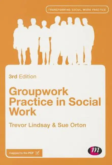Groupwork Practice in Social Work by Trevor Lindsay