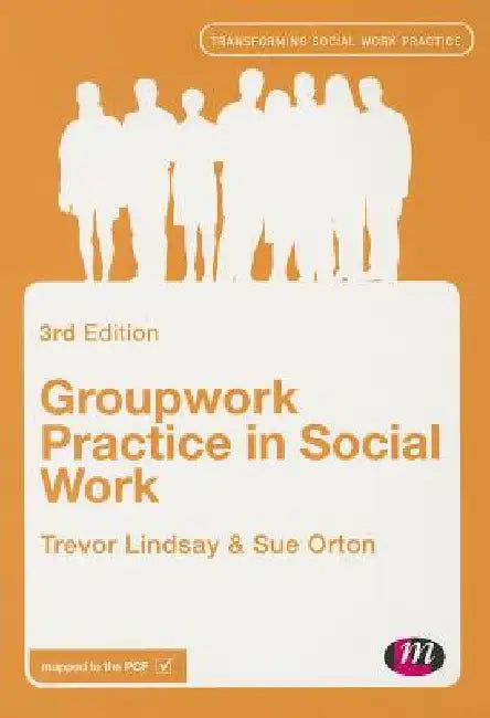 Groupwork Practice in Social Work by Trevor Lindsay