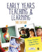 Early Years Teaching and Learning by Denise Reardon