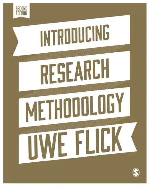 Introducing Research Methodology: A Beginner's Guide to Doing a Research Project by Uwe