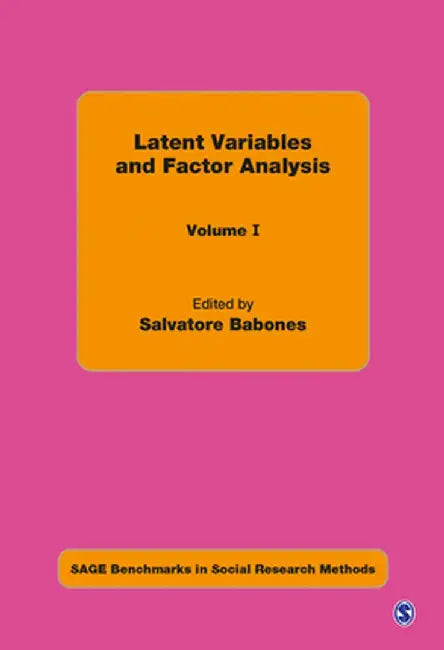 Latent Variables and Factor Analysis by Salvatore