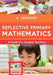 Reflective Primary Mathematics: A guide for student teachers by Elizabeth Jackson