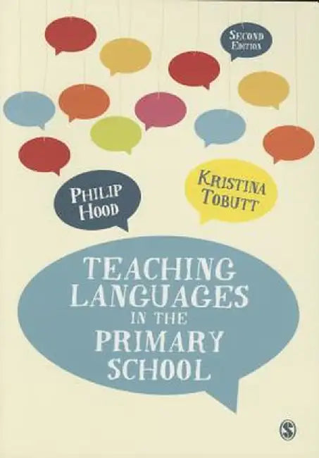 Teaching Languages in the Primary School by Philip Hood