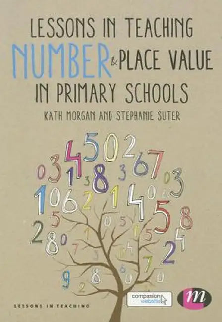 Lessons in Teaching Number and Place Value in Primary Schools by Kathleen Morgan