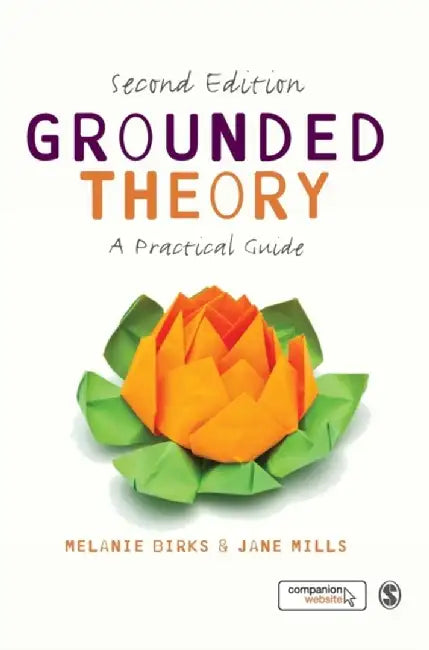 Grounded Theory: A Practical Guide by Melanie